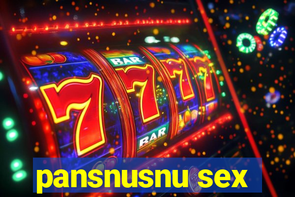 pansnusnu sex