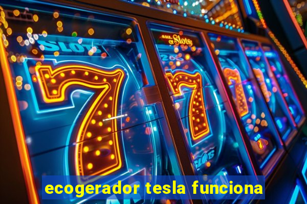 ecogerador tesla funciona