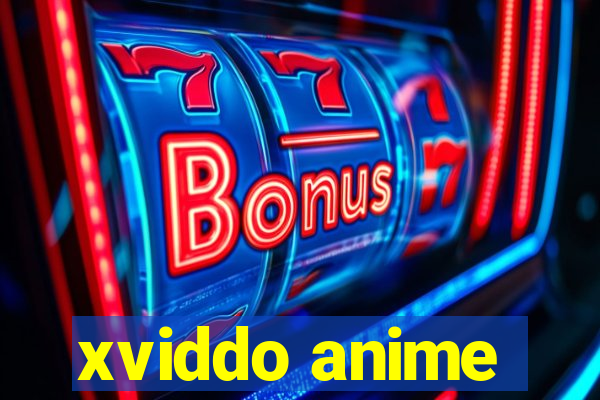 xviddo anime