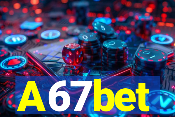 A67bet