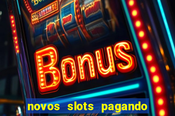 novos slots pagando no cadastro