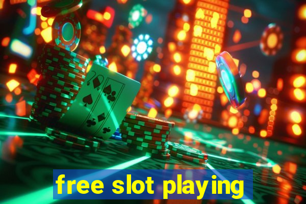 free slot playing