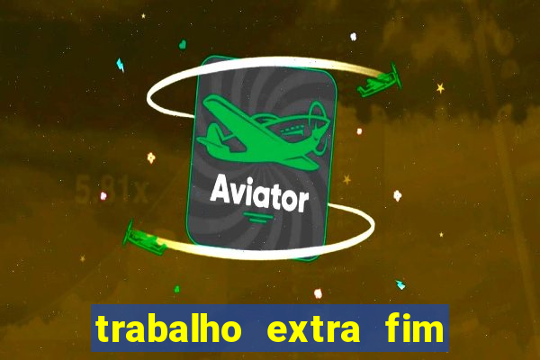 trabalho extra fim de semana porto