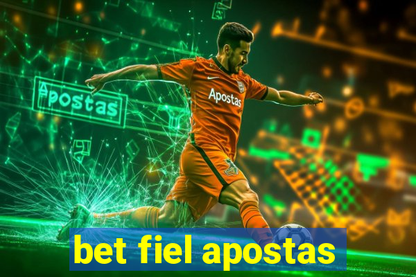 bet fiel apostas