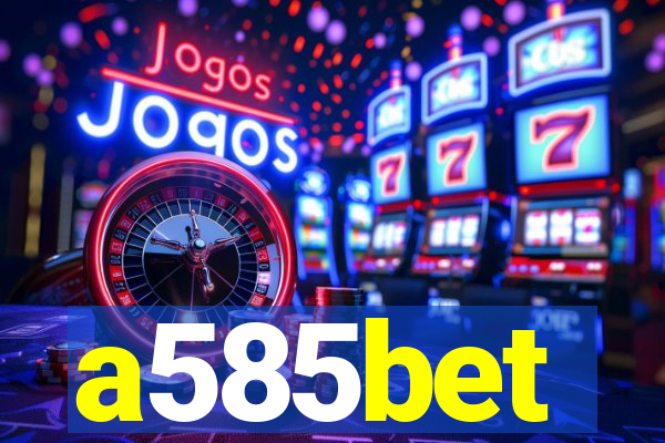 a585bet