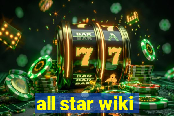 all star wiki