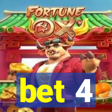 bet 4