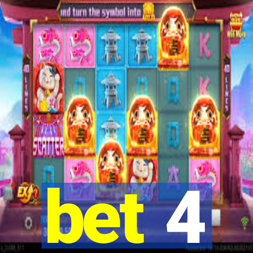 bet 4