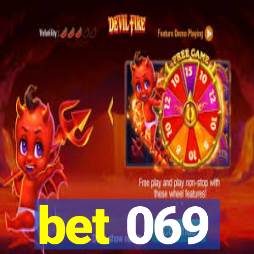 bet 069