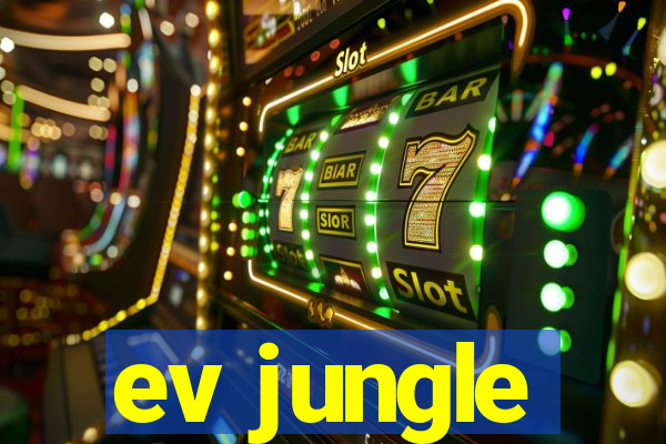 ev jungle