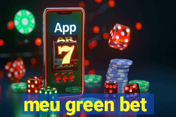 meu green bet