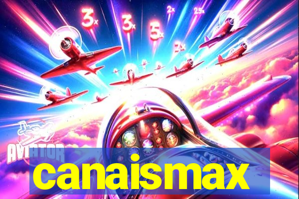 canaismax