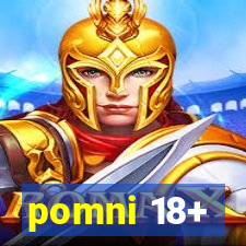 pomni 18+