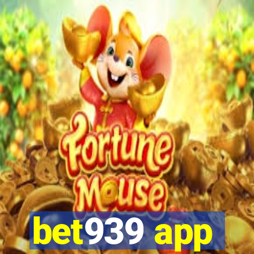 bet939 app