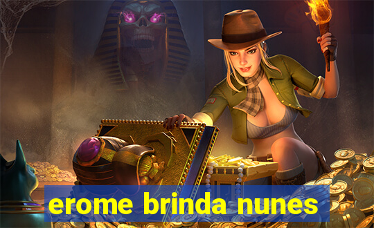 erome brinda nunes