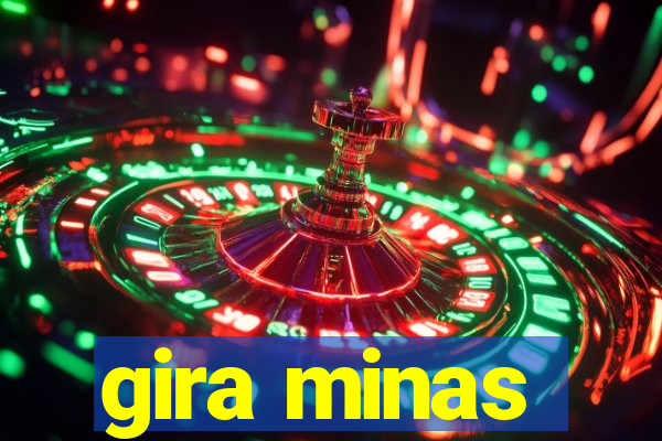 gira minas