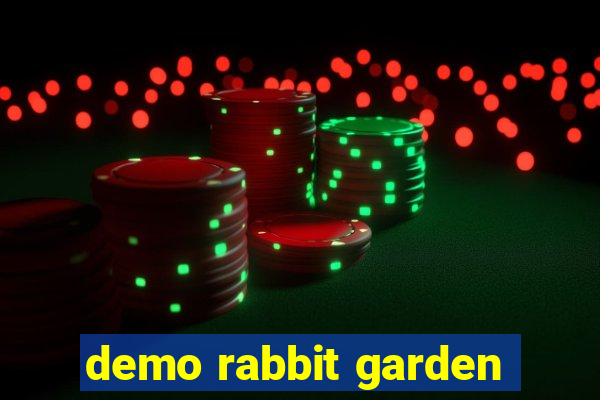 demo rabbit garden