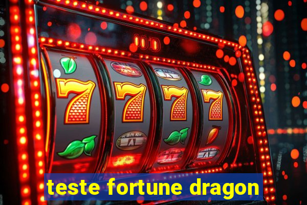 teste fortune dragon