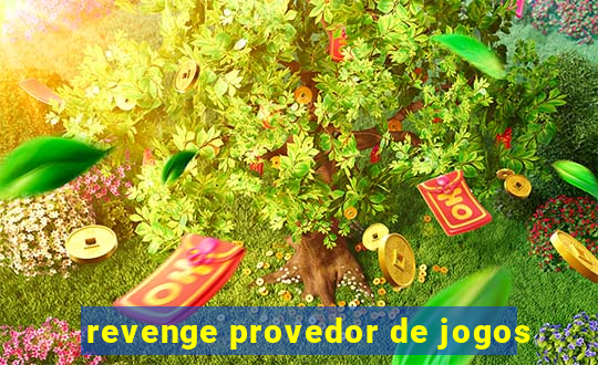 revenge provedor de jogos