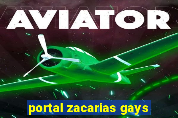 portal zacarias gays