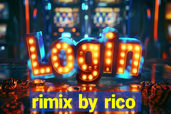 rimix by rico