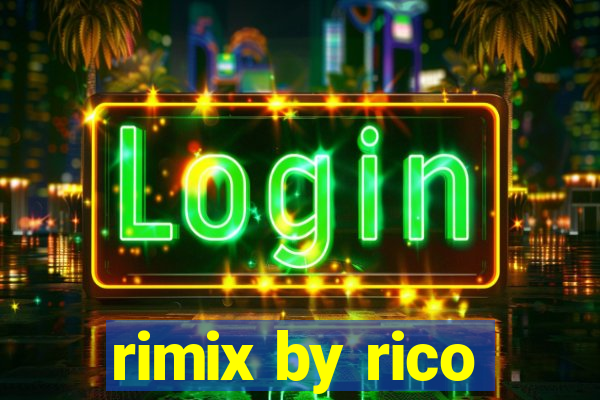 rimix by rico