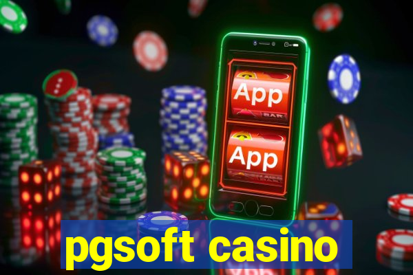 pgsoft casino