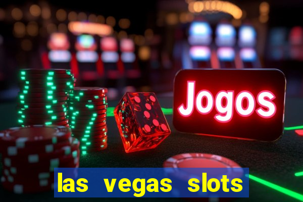 las vegas slots games free online