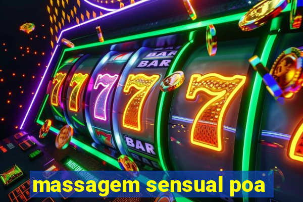 massagem sensual poa