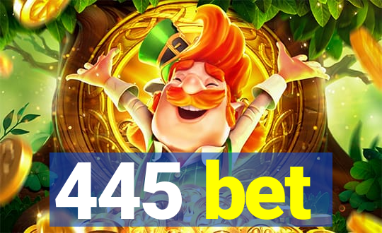 445 bet