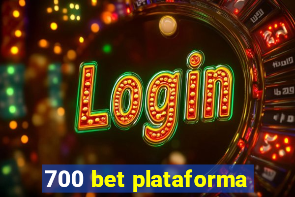 700 bet plataforma