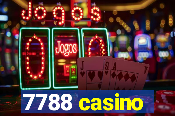 7788 casino