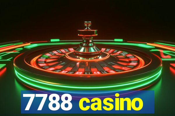 7788 casino