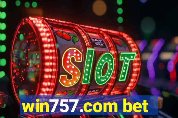 win757.com bet