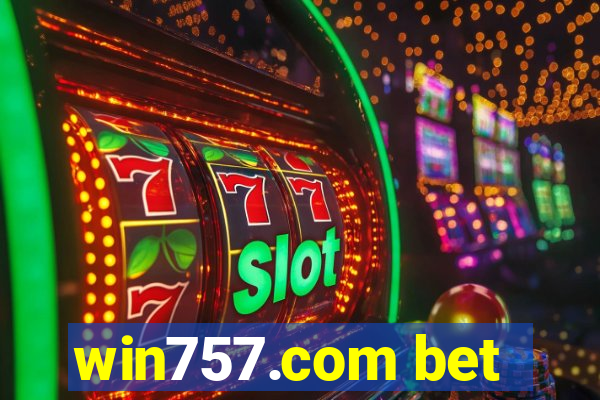 win757.com bet