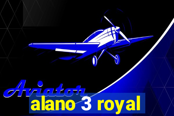 alano 3 royal