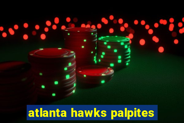 atlanta hawks palpites