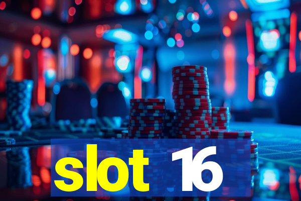 slot 16