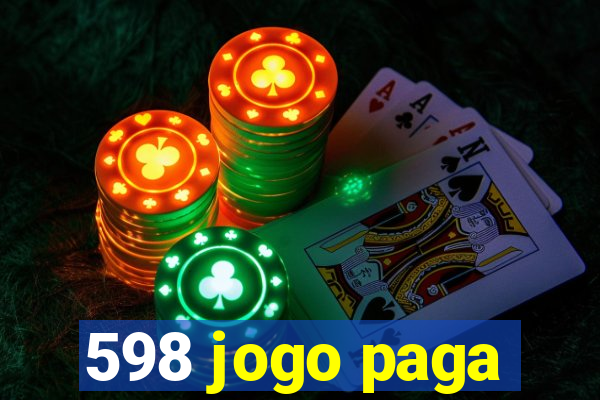 598 jogo paga