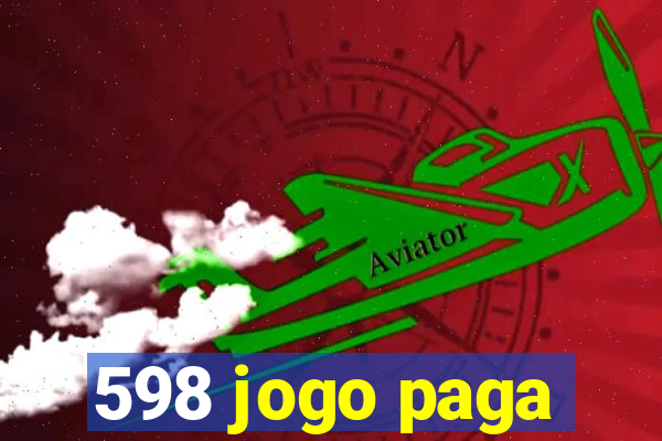 598 jogo paga