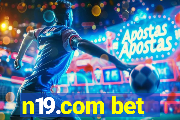 n19.com bet