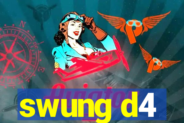 swung d4