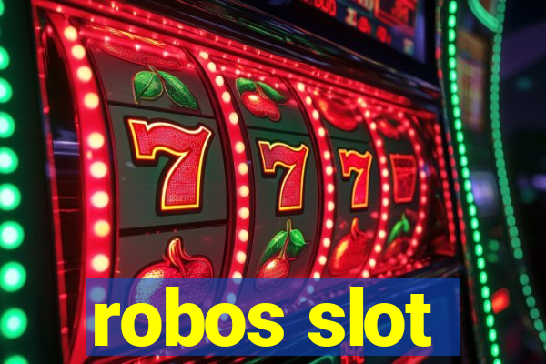 robos slot