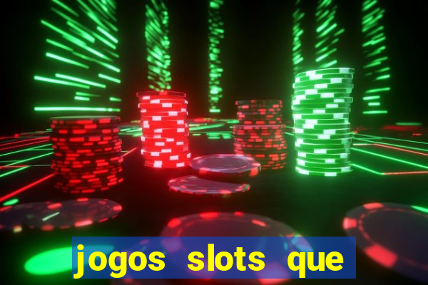 jogos slots que pagam no cadastro