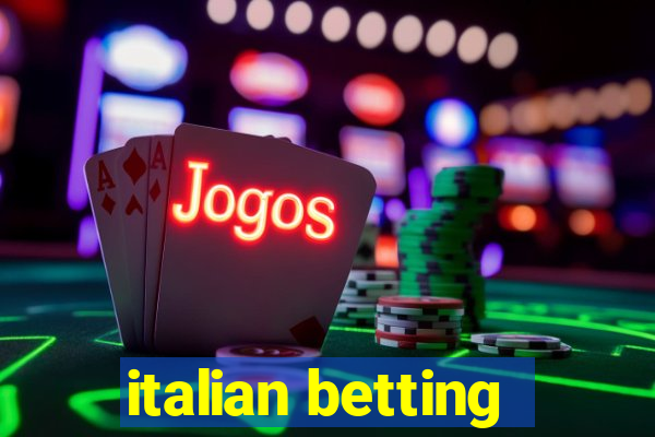 italian betting