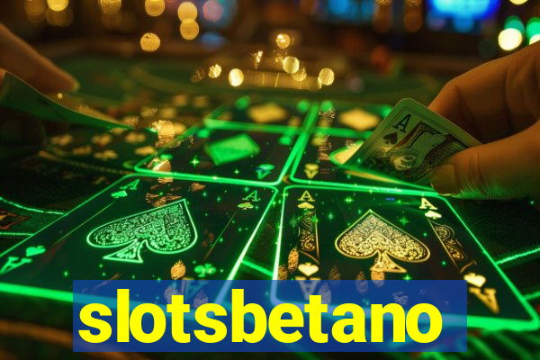 slotsbetano