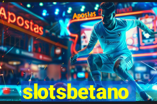 slotsbetano