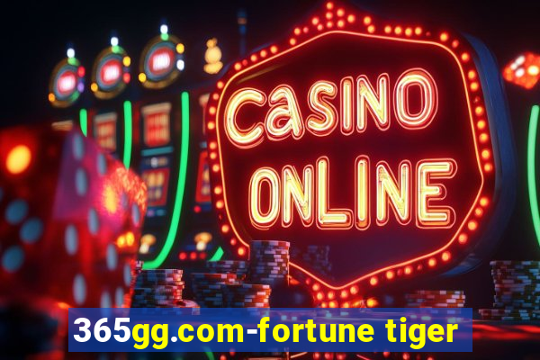 365gg.com-fortune tiger