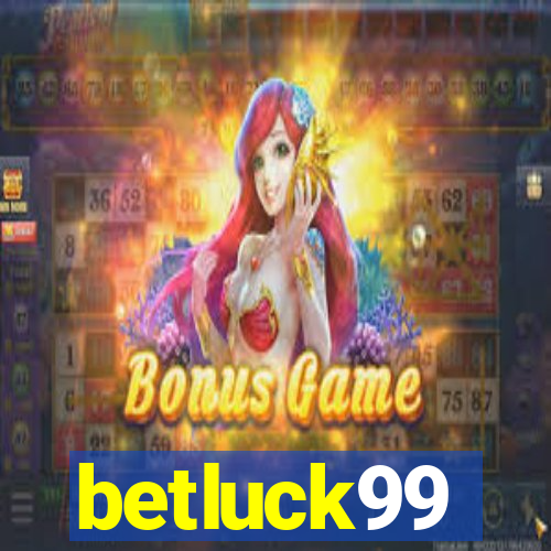 betluck99