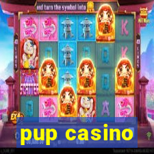 pup casino